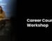 Career Counselling Workshop